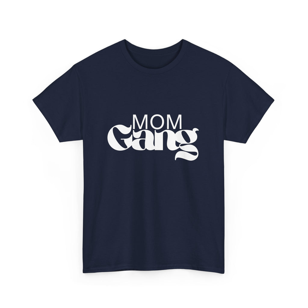 Mom Gang Heavy Cotton Tee