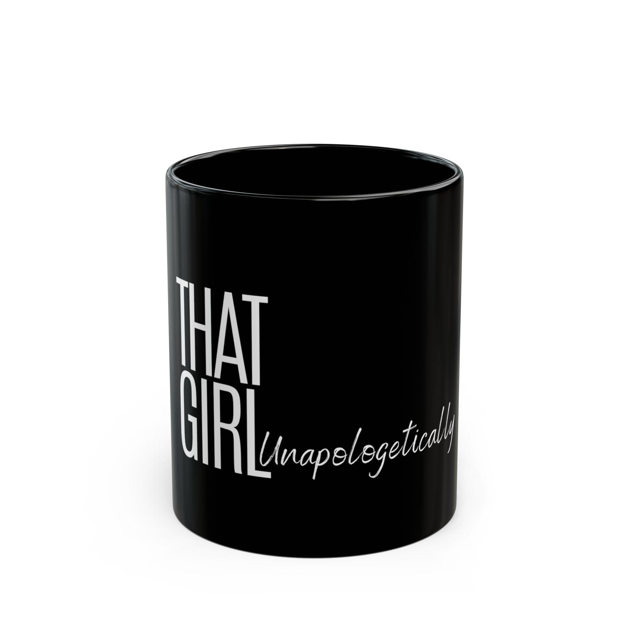 That Girl- Unapologetically Black Mug (11oz, 15oz)