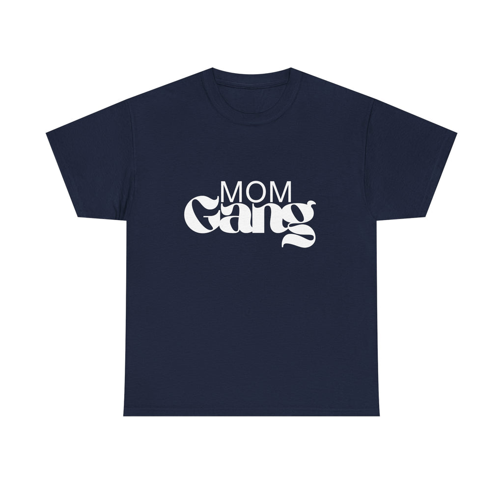 Mom Gang Heavy Cotton Tee